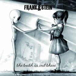 Frankandstein : The Truth Is Out There